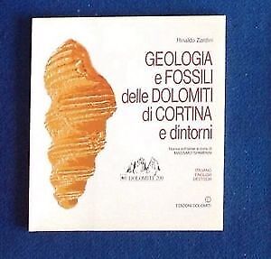 Geologia E Fossili Delle Dolomiti Di Cortina E Dintorni Rinaldo Zardini Massim