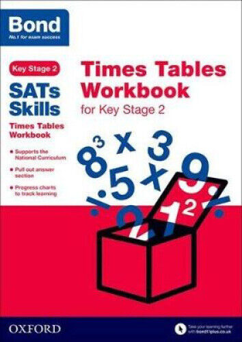 Bond Sats Skills: Times Tables Workbook for Key Stage 2 by Sarah Lindsay