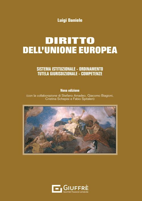 DIRITTO DELL'UNIONE EUROPEA  - DANIELE LUIGI - Giuffrè