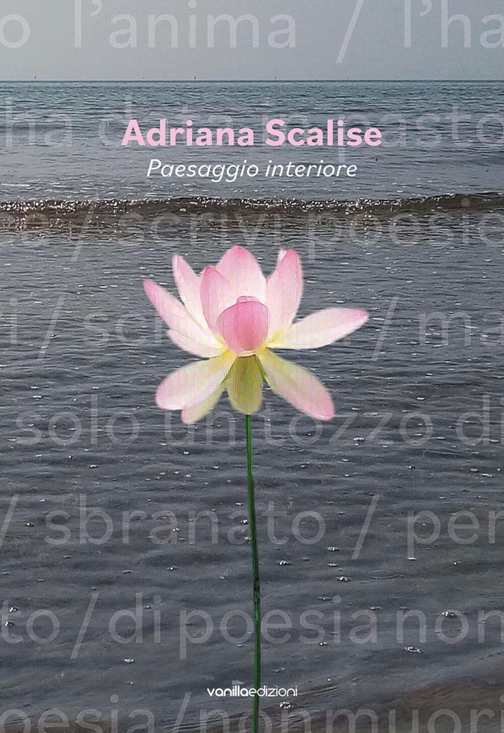 9788860576040 Adriana Scalise. Paesaggio interiore. Ediz. illustrata - Adriana S