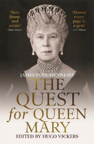 The Quest for Queen Mary by Pope-Hennessy, James
