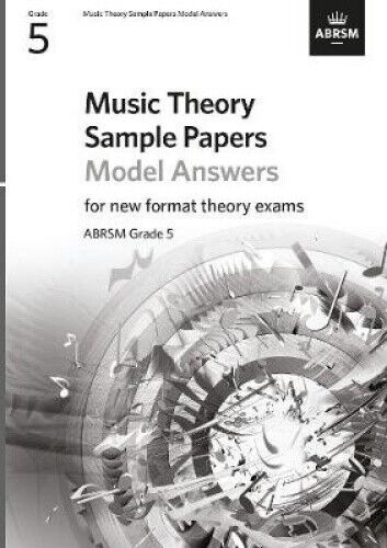 Music Theory Sample Papers Model Answers, ABRSM Grade 5 (Music Theory Model