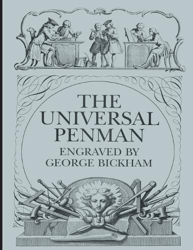 George Bickham The Universal Penman (Tascabile)