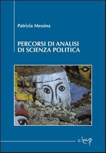 Percorsi di analisi di scienza politica - Messina Patrizia