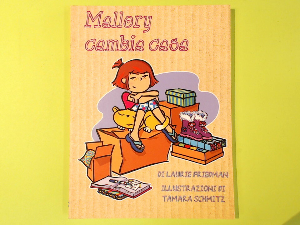 MALLORY CAMBIA CASA FRIEDMAN SCHMITZ LEIMA EDIZIONI