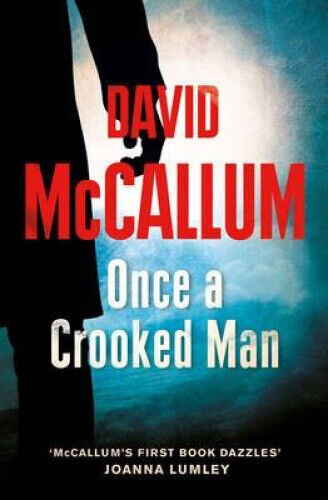 Once a Crooked Man by McCallum, David