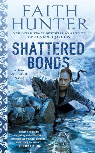 Faith Hunter Shattered Bonds (Tascabile)