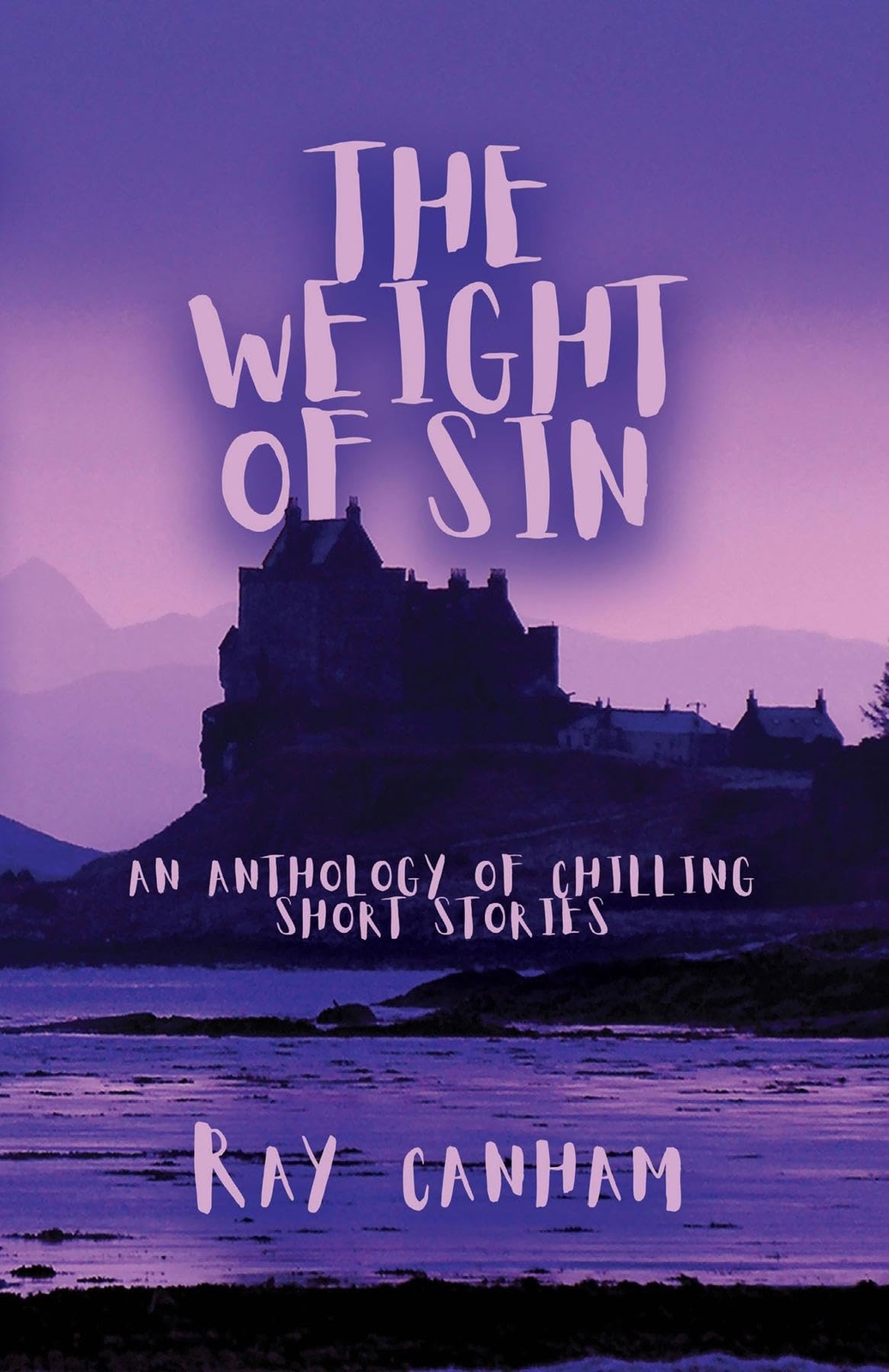 Canham, Ray The Weight Of Sin Book NUOVO