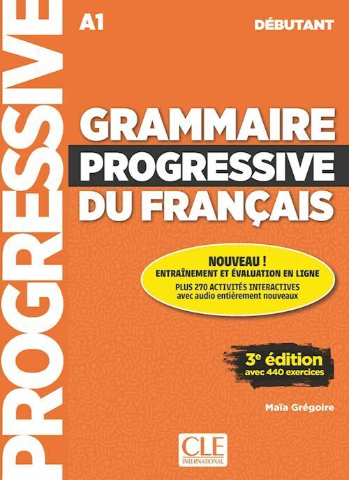 GRAMMAIRE PROGRESSIVE DU FRANCAIS NIVEAU DEBUTANT - LIVRE  - GREGOIRE MAIA,