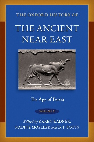 Karen Radner The Oxford History of the Ancient Near East (Copertina rigida)