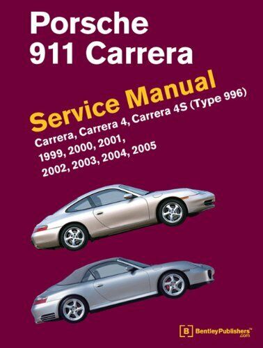 Porsche 911 (Type 996) - Bentley Publishers  - ROBERT BENTLEY INC, 2012