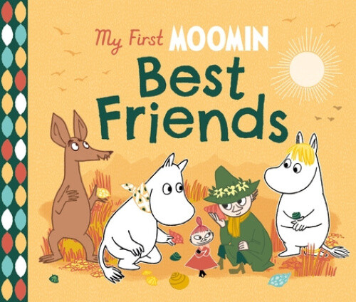 My First Moomin: Best Friends by Jansson, Tove