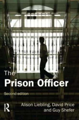 The Prison Officer by Liebling, Alison