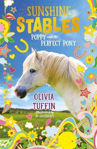Olivia Tuffin Sunshine Stables: Poppy and the Perfect Pony (Tascabile)