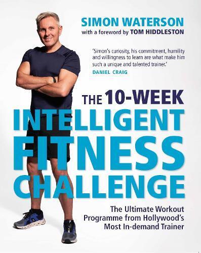 Simon Waterson The 10-Week Intelligent Fitness Challenge (with a for (Tascabile)