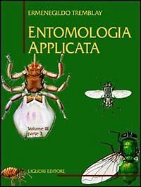 9788820726324 Entomologia applicata: 33 - Ermenegildo Tremblay