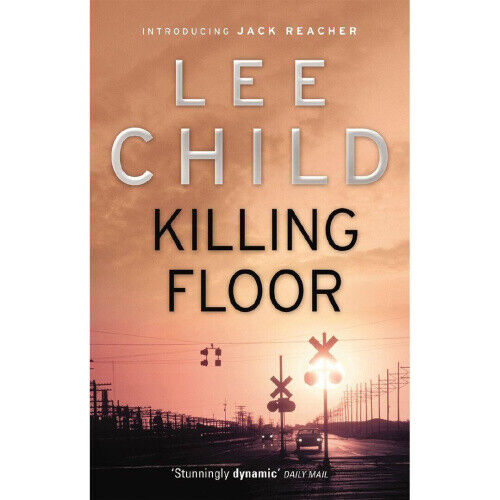 Killing Floor: (Jack Reacher 1) (Jack Reacher) by Child, Lee