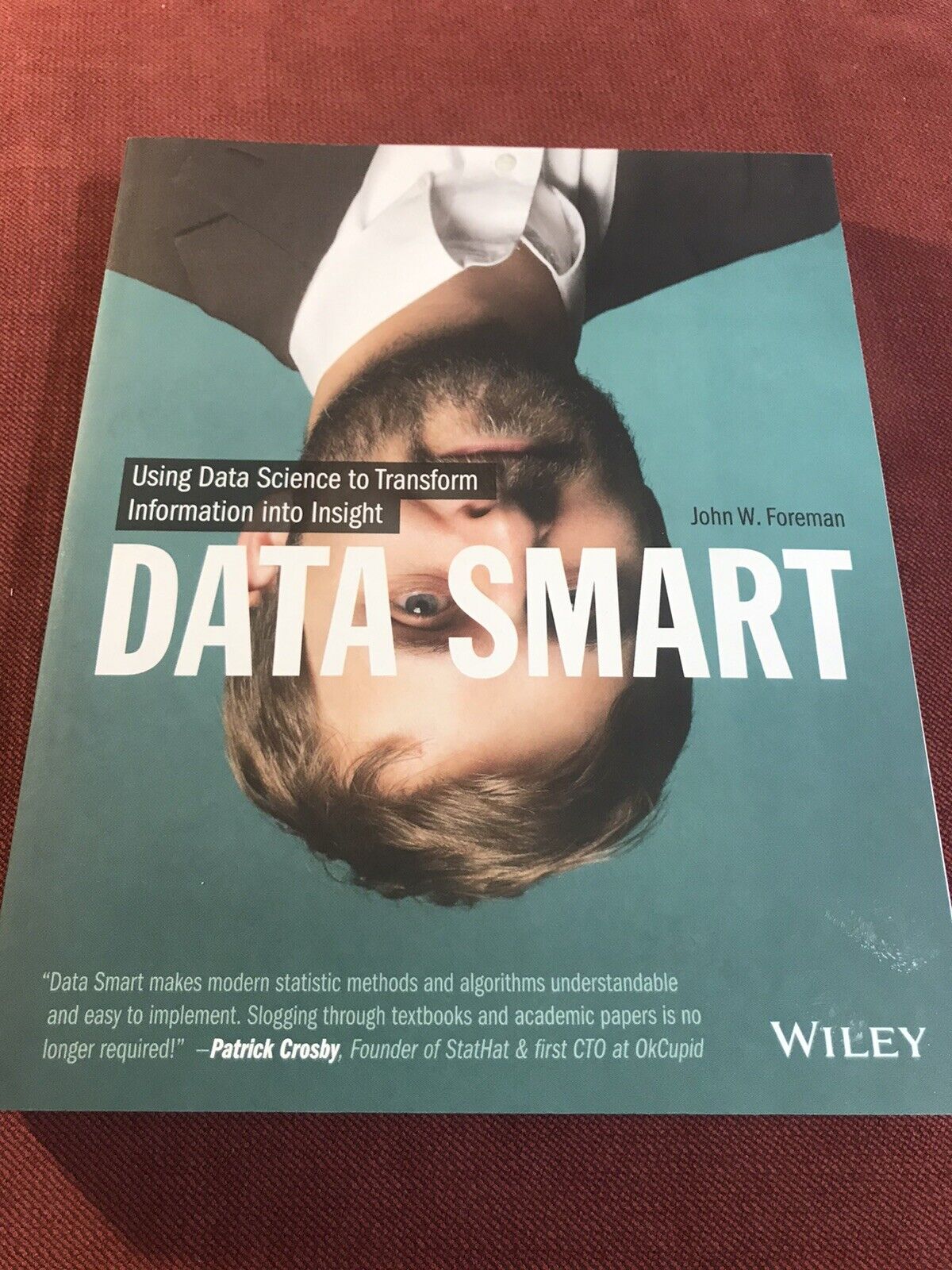 Data Smart. John W. foreman. Wiley. Data science.