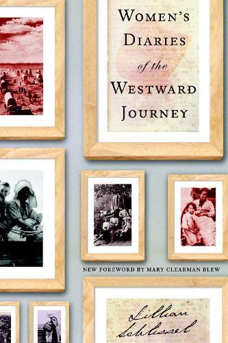 Lillian Schlissel Women's Diaries of the Westward Journey (Tascabile)