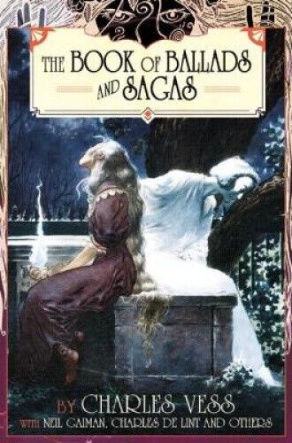 Charles Vess' Book of Ballads & Sagas by Vess, Charles