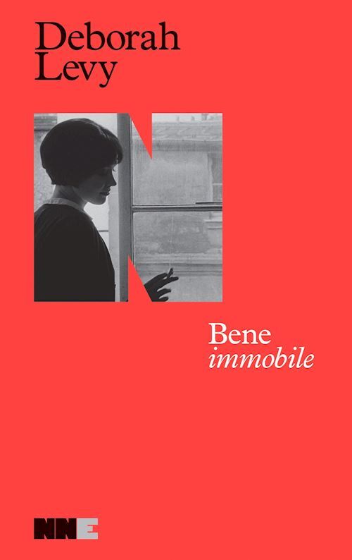 BENE IMMOBILE. AUTOBIOGRAFIA IN MOVIMENTO  - LEVY DEBORAH - NN EDITORE