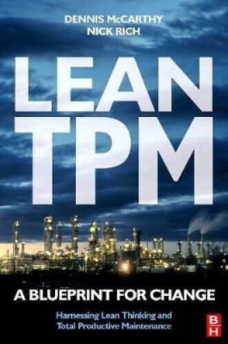 Lean TPM: A Blueprint for Change (Tudor Business Publishing S.) by Nick Rich