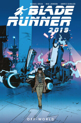 Blade Runner 2019: Off World (Blade Runner 2019) by Green, Michael