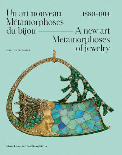 A New Art. Metamorphoses of Jewelry. by Rossella Froissart
