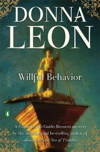 Willful Behavior: A Commissario Guido Brunetti Mystery (Commissario Guido