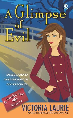 Victoria Laurie A Glimpse of Evil (Tascabile) Psychic Eye Mystery