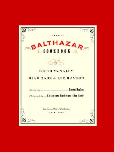 The Balthazar Cookbook by McNally, Keith
