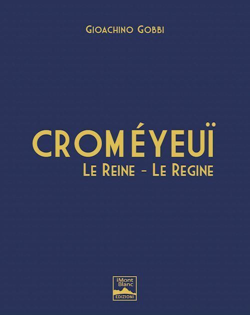 COURMAYEUR (CROMÉYEUÏ LE REGINE - LE REINE). EDIZ. ITALIANA E INGLESE  - GOBBI