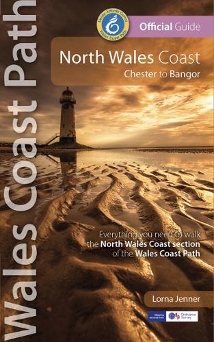 Lorna Jenner North Wales Coast: Wales Coast Path (Tascabile) Wales Coast Path
