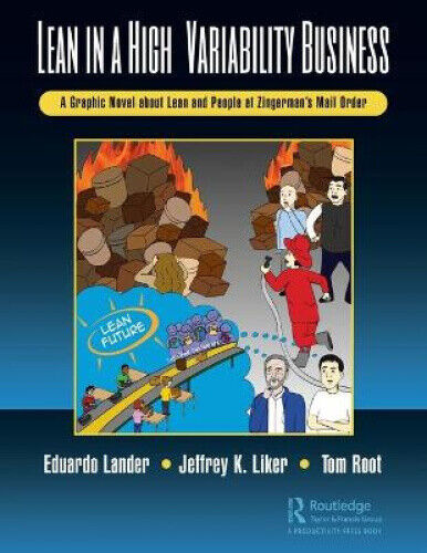 Lean in a High-Variability Business: A Graphic Novel about Lean and People at