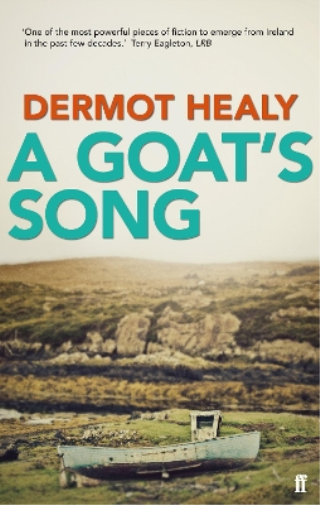 Dermot Healy A Goat's Song (Tascabile)