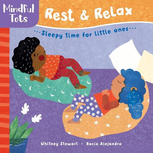 Whitney Stewart Mindful Tots: Rest & Relax (Libro di cartone)