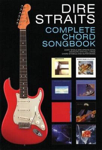 Dire Straits: Complete Chord Songbook (Complete Chord Songbook) by Dire Straits