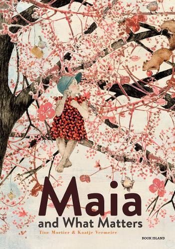 Tine Mortier Kaatje Vermeire David Colme Maia and What Matter (Copertina rigida)