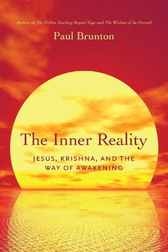 Paul Brunton The Inner Reality (Tascabile)