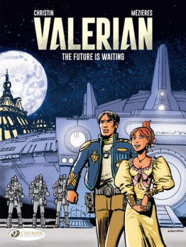 The Future Is Waiting (Valerian & Laureline) by Pierre Christin