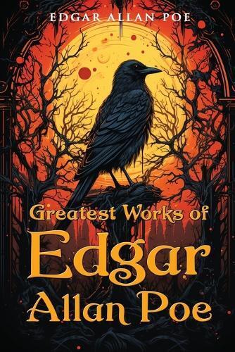 Edgar Allan Poe Greatest Works of Edgar Allan Poe (Tascabile)