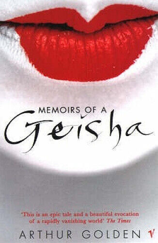 Memoirs of a Geisha by Arthur Golden