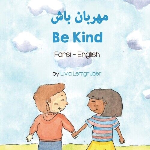 Livia Lemgruber Be Kind (Farsi - English) (Tascabile)