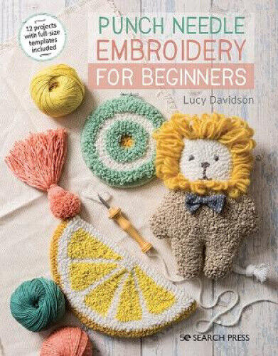 Punch Needle Embroidery for Beginners by Davidson, Lucy