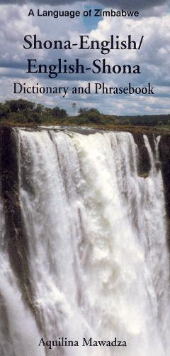 Aquilina Mawadz Shona-English/English-Shona Dictionary and Phraseboo (Tascabile)