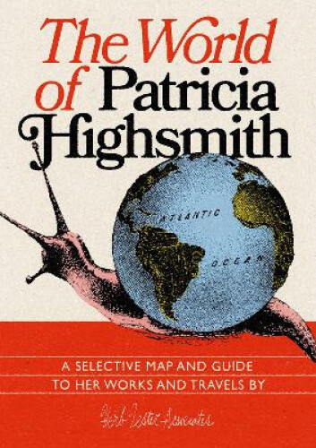 The World of Patricia Highsmith by Hammer, Jon