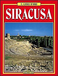Siracusa. Ediz. italiana - [Casa Editrice Bonechi]