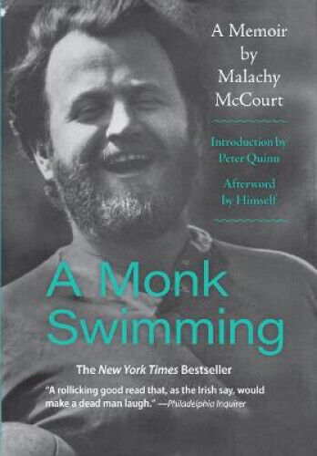 A Monk Swimming: A Memoir by Malachy McCourt by Malachy McCourt