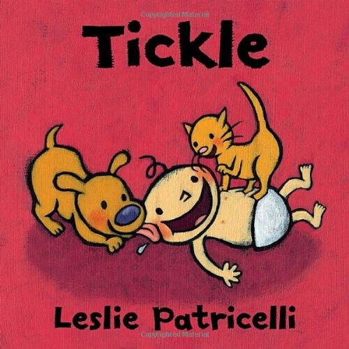 Tickle (Leslie Patricelli Board Books) [Board book] by Leslie Patricelli