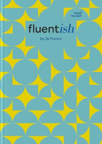 Fluentish: Language Learning Planner and Journal by Franco, Jo